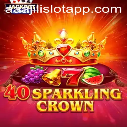 Exploring the Allure of 40SparklingCrown: A Dazzling Online Gaming Adventure